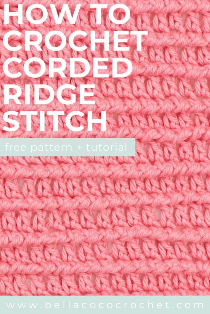 Close-up of a crocheted swatch using the corded ridge stitch in bright pink yarn, showing horizontal textured ridges and evenly spaced rows.