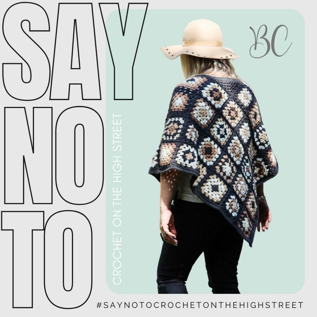 a digital graphic that says 'say no to crochet on the high street' with a female wearing a crochet granny square poncho